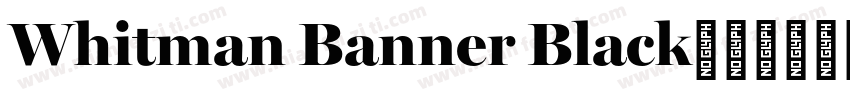 Whitman Banner Black字体转换